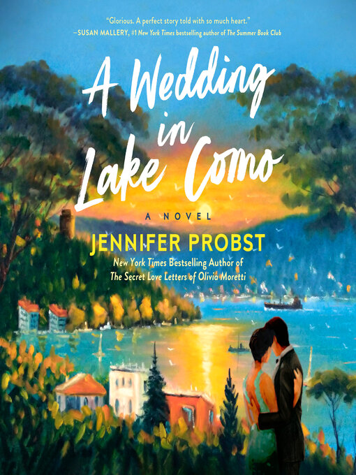 Title details for A Wedding in Lake Como by Jennifer Probst - Available